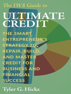 cover image of The IW$ Guide to Ultimate Credit